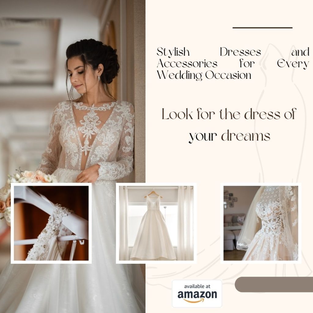 Stylish Dresses and Accessories for Every Wedding Occasion