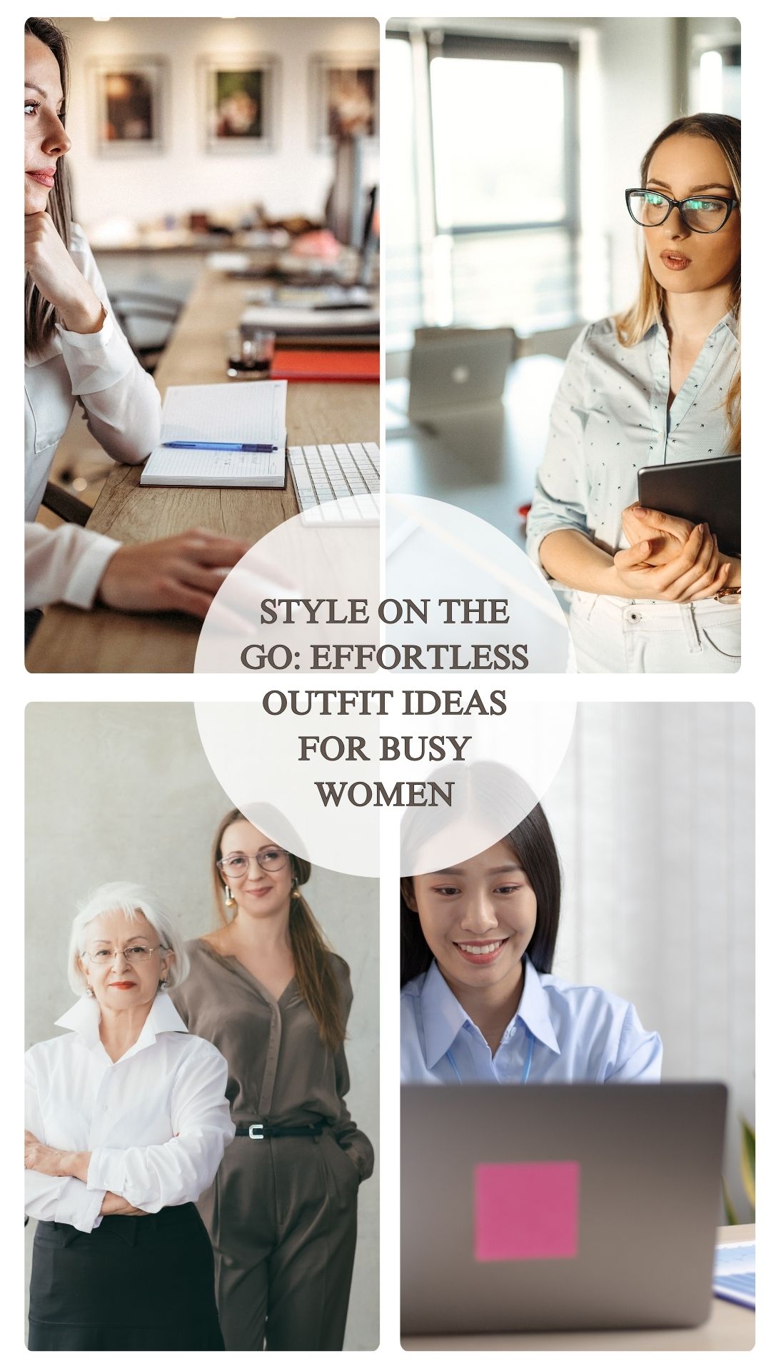Style on the Go: Effortless Outfit Ideas for Busy Women